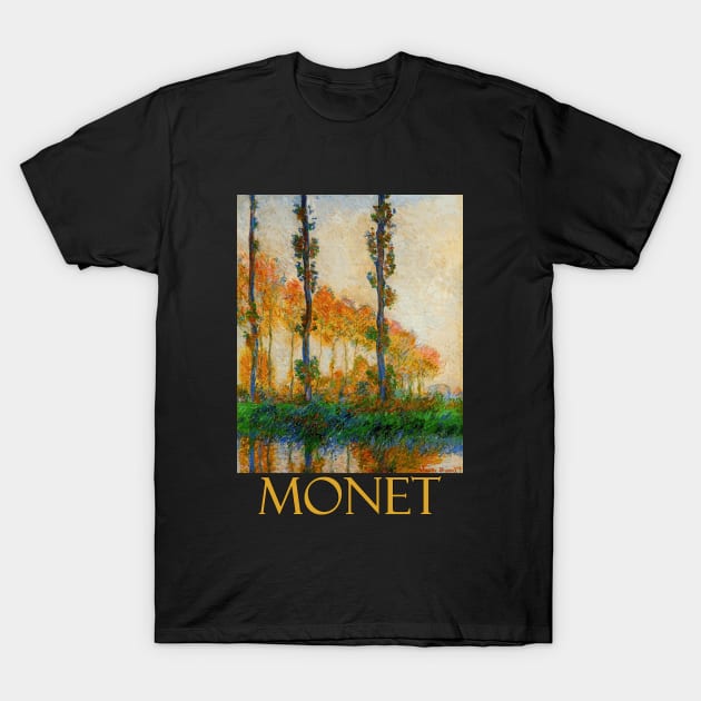 The Three Trees, Autumn by Claude Monet T-Shirt by Naves